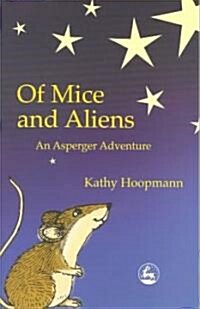 [중고] Of Mice and Aliens : An Asperger Adventure (Paperback)