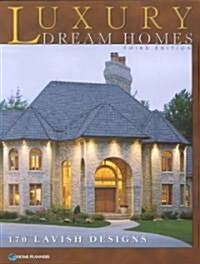 Luxury Dream Homes (Paperback, 3rd)