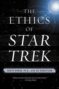 The Ethics of Star Trek (Paperback, Revised)