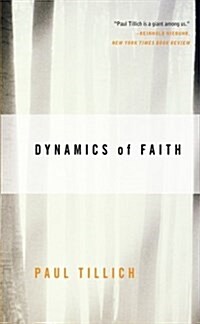 Dynamics of Faith (Paperback)