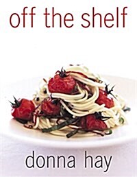 [중고] Off the Shelf: Cooking from the Pantry (Paperback)