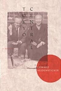 Tokyo Central: A Memoir (Hardcover)