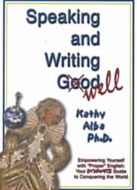 Speaking and Writing Well (Paperback)