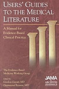Users Guides to the Medical Literature (Paperback, CD-ROM)