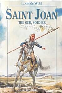 Saint Joan: The Girl Soldier (Paperback)