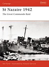 St Nazaire 1942 : The Great Commando Raid (Paperback)