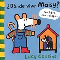 Donde vive Maisy? / Where Does Maisy Live? (Board Book)