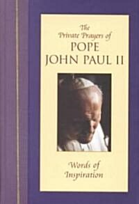 The Private Prayers of Pope John Paul II (Hardcover)