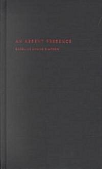 An Absent Presence: Japanese Americans in Postwar American Culture, 1945-1960 (Hardcover)