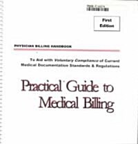 Practical Guide to Medical Billing (Paperback, Spiral)
