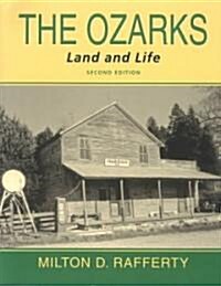 The Ozarks: Land and Life (Paperback, 2)