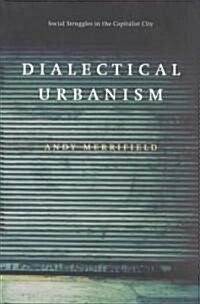 Dialectical Urbanism (Paperback)