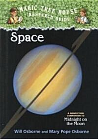 Space: A Nonfiction Companion to Magic Tree House #8: Midnight on the Moon (Library Binding)