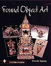 Found Object Art (Hardcover)