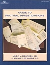 Guide to Factual Investigations (Paperback)