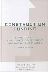 Construction Funding (Hardcover, 3rd)