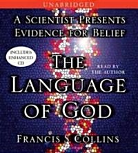 The Language of God: A Scientist Presents Evidence for Belief (Audio CD)