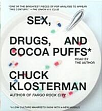 Sex, Drugs, and Cocoa Puffs: A Low Culture Manifesto (Audio CD)