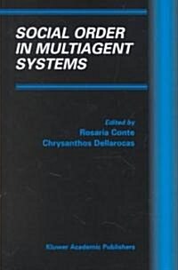 Social Order in Multiagent Systems (Hardcover, 2001)