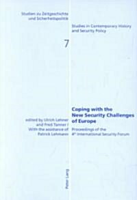 Coping with the New Security Challenges of Europe: Proceedings (Paperback)