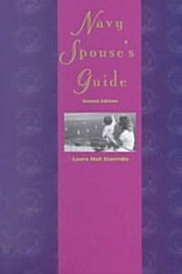 Navy Spouses Guide: Second Edition (Paperback, 2, Second Edition)