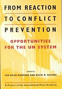 From Reaction to Conflict Prevention (Paperback)