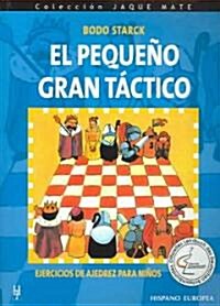 El Pequeno Gran Tactico/ The Great Litte Tactic (Paperback, Translation)
