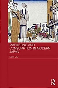 Marketing and Consumption in Modern Japan (Hardcover)