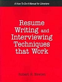 Resume Writing and Interviewing Techniques That Work (Paperback)