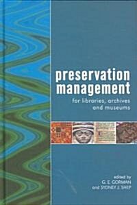 Preservation Management for Libraries, Archives and Museums (Hardcover)