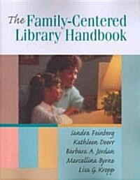 Family-Centered Library Handbook (Paperback)