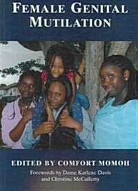 Female Genital Mutilation (Paperback)