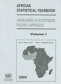 African Statistical Yearbook / Annuaire Statistique Pour LAfrique 2004 (Paperback, Bilingual)