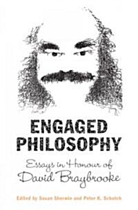 Engaged Philosophy: Essays in Honour of David Braybrooke (Hardcover)