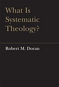 What Is Systematic Theology? (Hardcover)