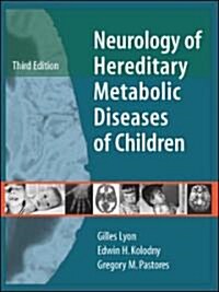 Neurology of Hereditary Metabolic Diseases of Children: Third Edition (Hardcover, 3)