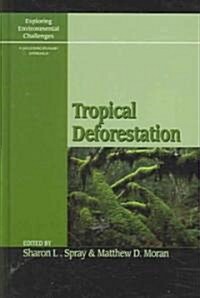 Tropical Deforestation (Hardcover)