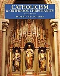 Catholicism & Orthodox Christianity (Library, 2nd)