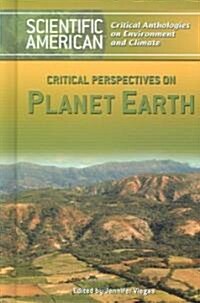 Critical Perspectives on Planet Earth (Library Binding)