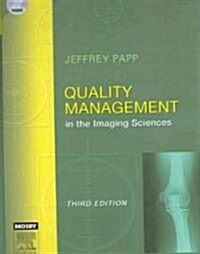 Quality Management in the Imaging Sciences (Hardcover, CD-ROM, 3rd)