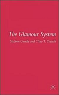 The Glamour System (Hardcover)