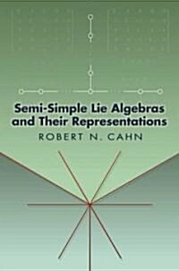 Semi-Simple Lie Algebras and Their Representations (Paperback)
