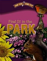 Find It in the Park (Library Binding)