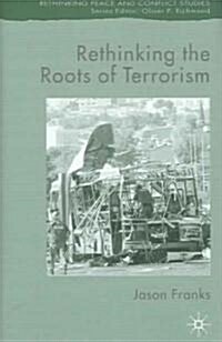 Rethinking the Roots of Terrorism (Hardcover)