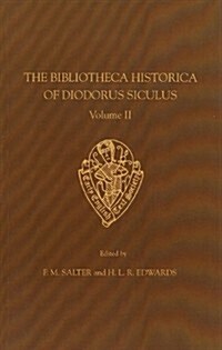 The Bibliotheca Historica of Diodorus Siculus II   translated by John Skelton vol II introduction notes and glossary (Hardcover)