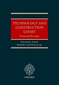 Technology and Construction Court : Practice and Procedure (Hardcover)