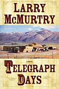 Telegraph Days (Hardcover, Deckle Edge)