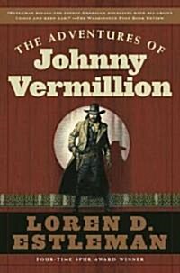 The Adventures of Johnny Vermillion (Hardcover)