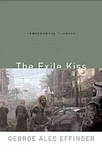 The Exile Kiss (Paperback)