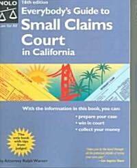 Everybodys Guide to Small Claims Court in California (Paperback, 16th)